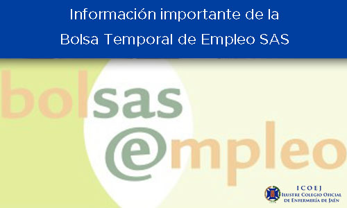 Soviético Seguro Médula ósea Información importante de la Bolsa Temporal de Empleo SAS - Ilustre Colegio  Oficial de Enfermería de Jaén