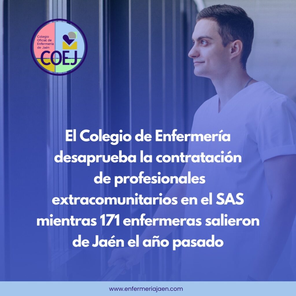 El Colegio de Enfermería desaprueba la contratación de profesionales extracomunitarios en el SAS mientras 171 enfermeras salieron de Jaén el año pasado